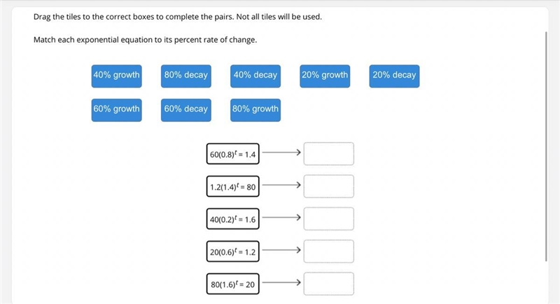 Drag the tiles to the correct boxes to complete the pairs. Not all tiles will be used-example-1