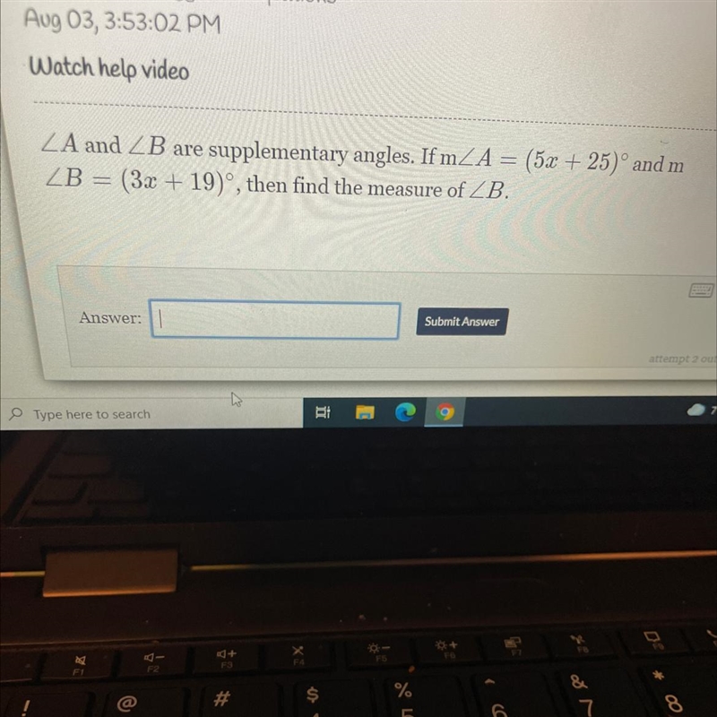 ZA and ZB are supplementary angles. If m_A= (5x + 25)° and m ZB = (3x + 19)°, then-example-1