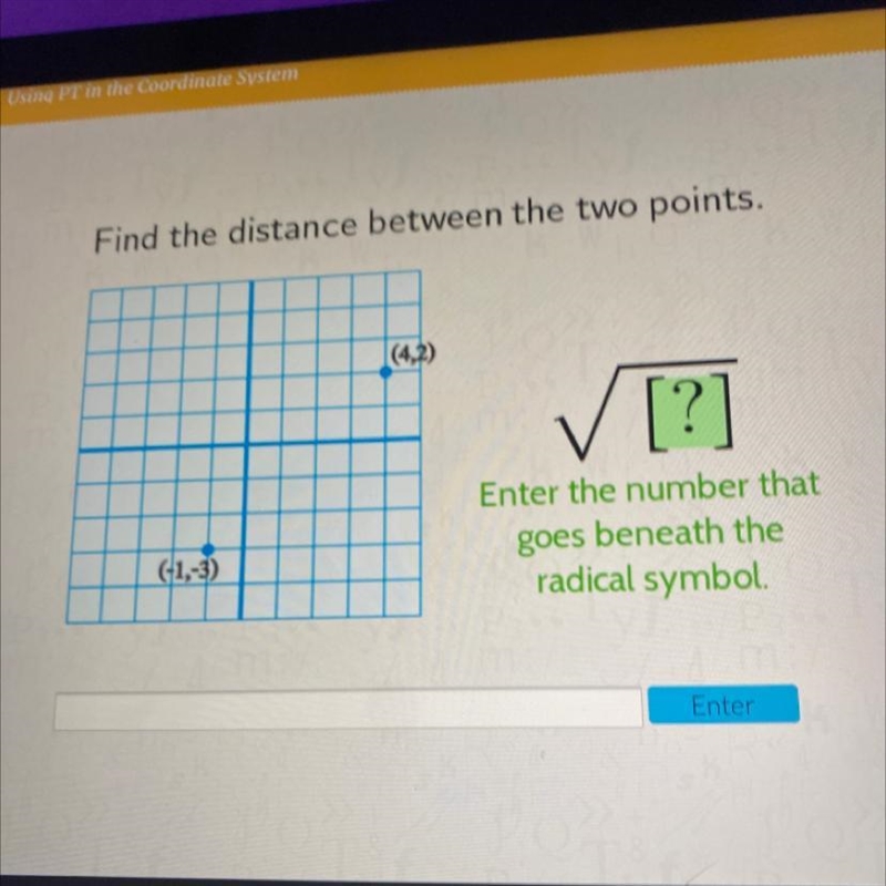 Find the distance between the two points. (4,2) ✓ [?] Enter the number that goes beneath-example-1