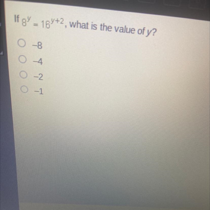 If g' = 167+2, what is the value of y? O -8 o 4 o – 2 O-1-example-1