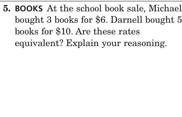 At the school book sale, Michael bought 3 books for $6. Darnell bought 5 books for-example-1