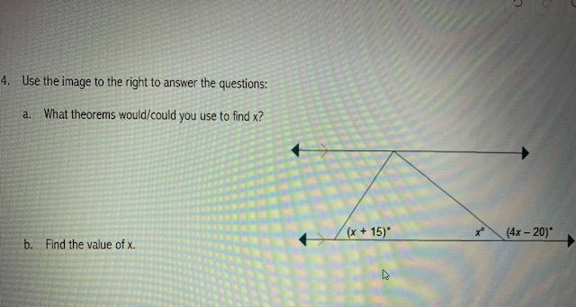 Use the image to the right to answer the questions: a. What theorems would/could you-example-1