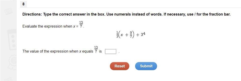 Evaluate the expression when x = 12/7 The value of the expression when x equals is-example-1