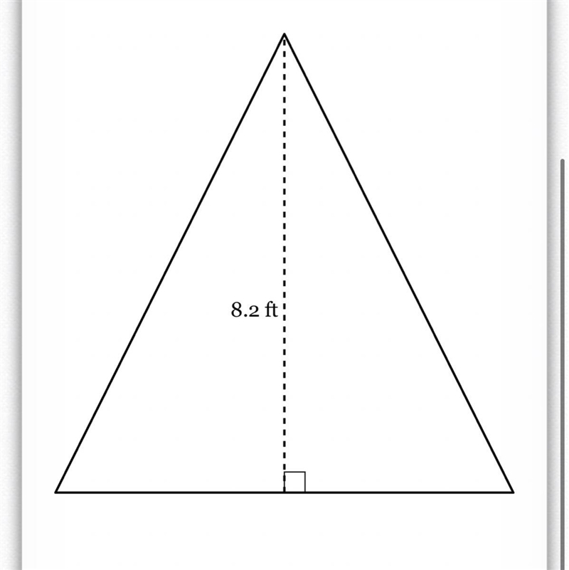 The area of the triangle below is 33.62 square feet. What is the length of the base-example-1