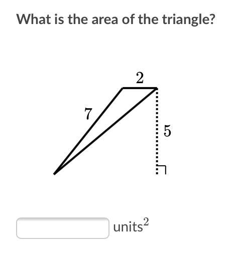 What is the area of the triangle 2,7,5-by the time you answer this I might already-example-1