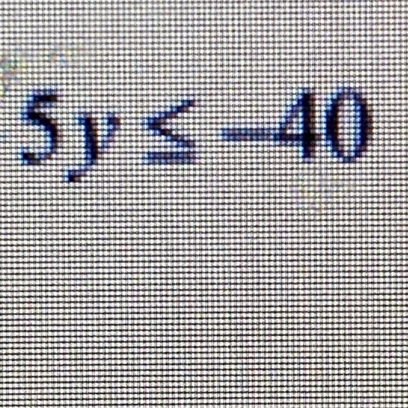 Solve for y: 5y<-40 A) y<-8 B) y<8 C) y=8 D) y>8-example-1