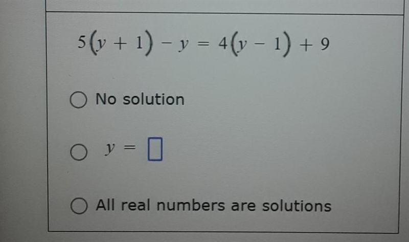 Need help as fast as possible the question is 5(y+1)-y=4(y-1)+9​-example-1