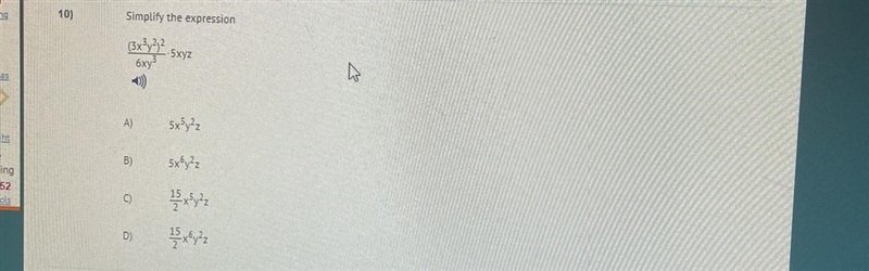 Simplify the expression (3x?y22. 6xy? 5xyz A) 5xSy?z B) 5x5y²2 C) 15 5. 2 D) 15.xyz-example-1