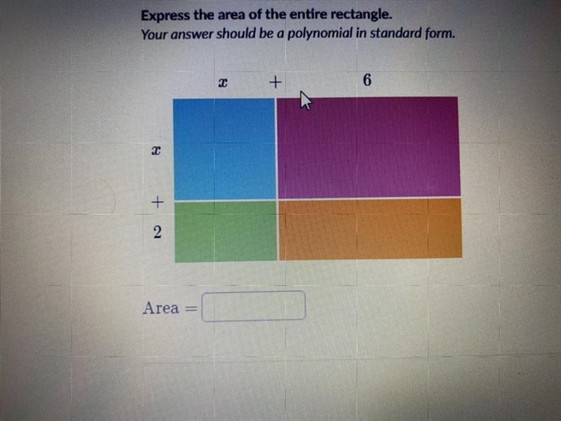 Express the area of the entire rectangle. Your answer should be a polynomial in standard-example-1