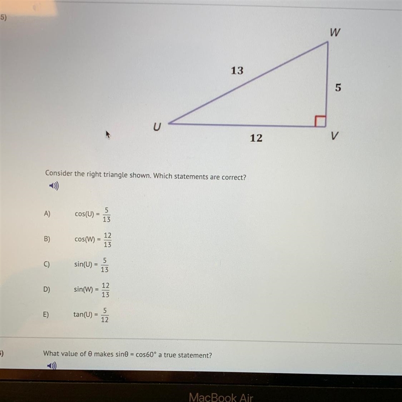 Consider the right triangle shown. Which statements are correct?-example-1