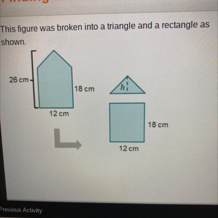 This figure was broken into a triangle and a rectangle as shown. Use the figures to-example-1