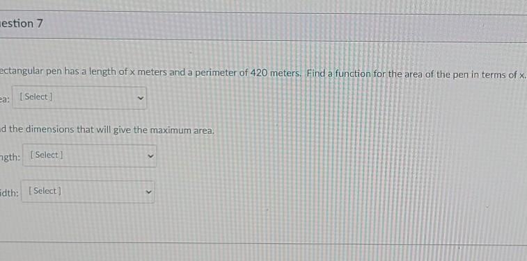 A rectangular pen has a lenght of x meters and a perimeter of 420 meters . find a-example-1