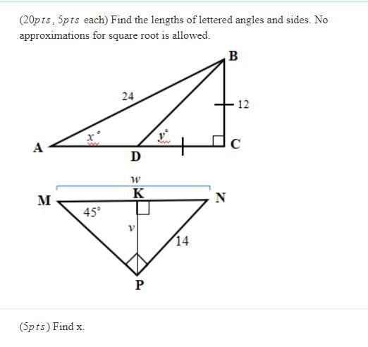 Find the lengths of the lettered angles and sides. No approximation for square root-example-1