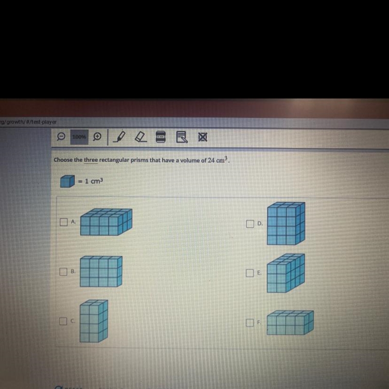 Choose the three rectangular prisms that have a volume of 24 cm3. = 1 cm A. D. E.-example-1