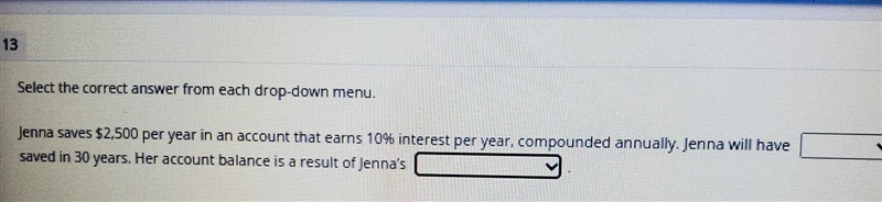 Select the correct answer from each drop-down menu. first drop down:$411,236 $425,352 $449,739 second-example-1