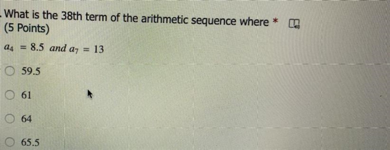 5. What is the 38th term of the arithmetic sequence where * (5 Points) a4 = 8.5 and-example-1