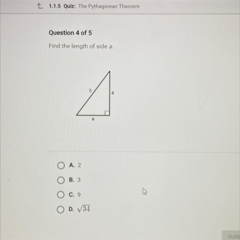 Find the length of side a. O A. 2 O B. 3 O c. 9 OD. 134 SUBMIT-example-1