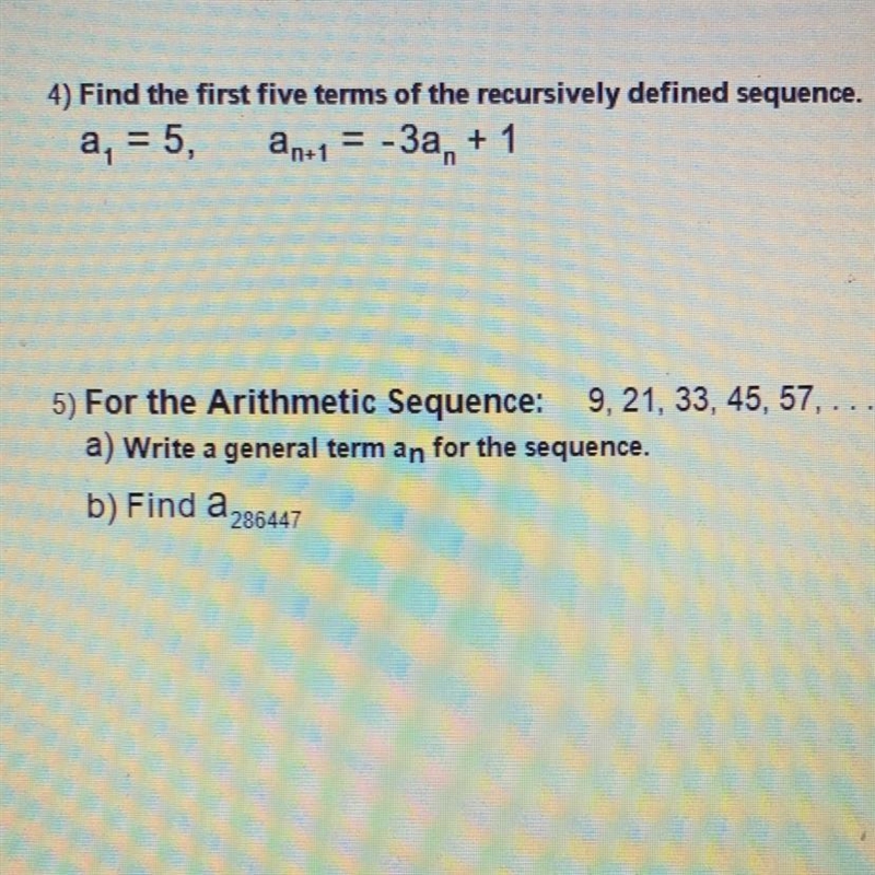 4) find the first five terms of the recursively defined sequence. a1=5, an+1=-3an-example-1