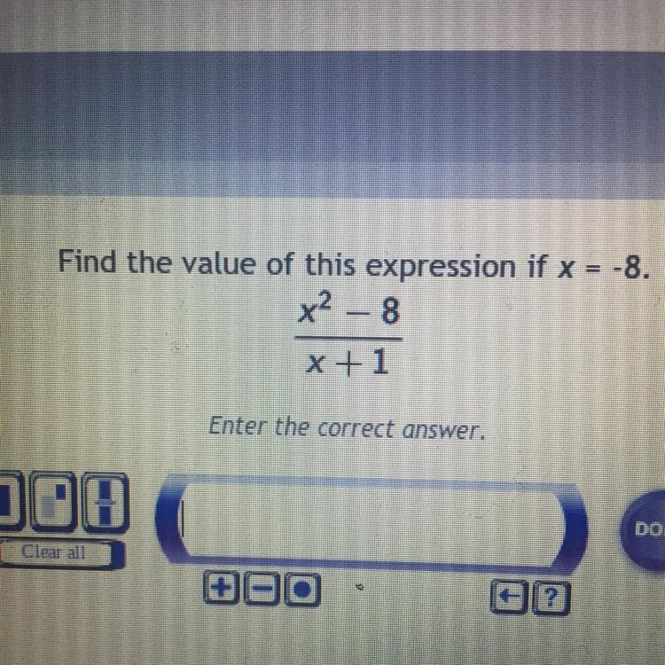 Find the value of this expression if x = -8. x2 = 8 x+1-example-1