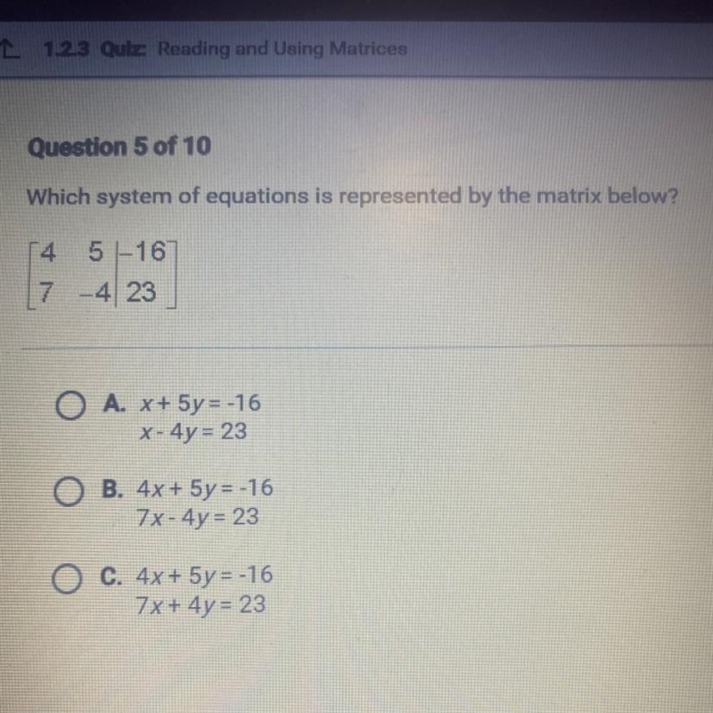 Which system of equations is represented by the matrix below? 54 5-167 7 -4 23 O A-example-1