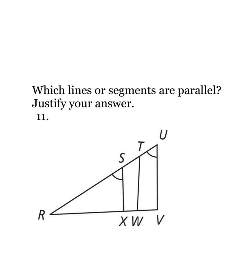 Which lines or segments are parallel two angles are the same justify your answer ​-example-1