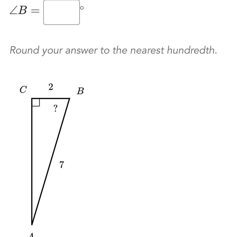 ZB= Round your answer to the nearest hundredth. С 2 B ? 7 A-example-1