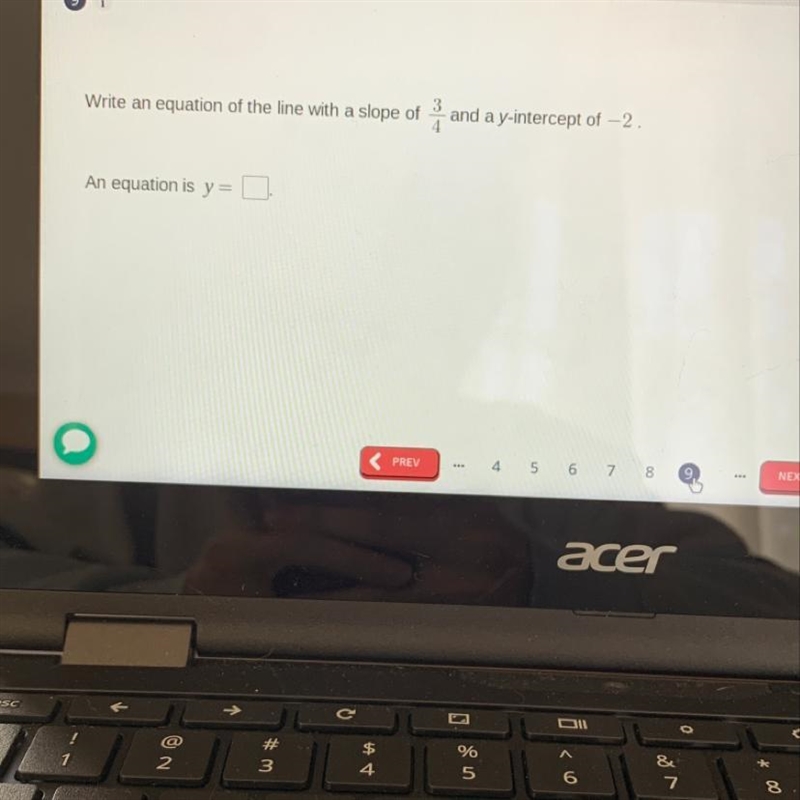 Write an equation of the line with a slope of i and a y-intercept of -2. 4 An equation-example-1