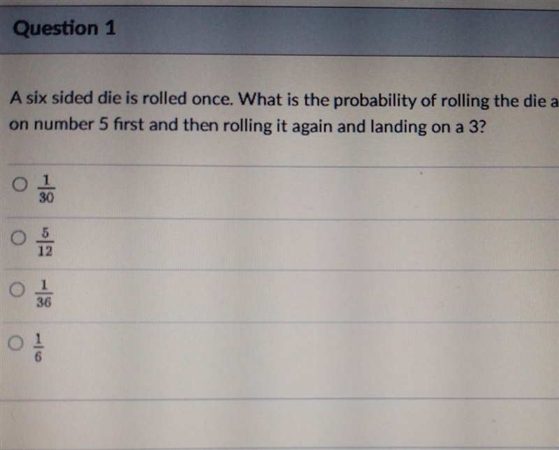 a six sided die is rolled once what is the probability of rolling the die and landing-example-1