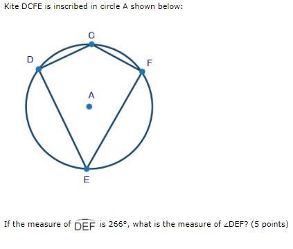 Kite DCFE is inscribed in circle A shown below: Kite DCFE is inscribed in circle A-example-1