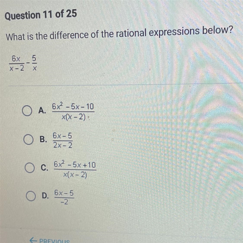 What is the difference of the rational expressions below? 6x _ 5 X-2 X A. 6x2 -5x-example-1