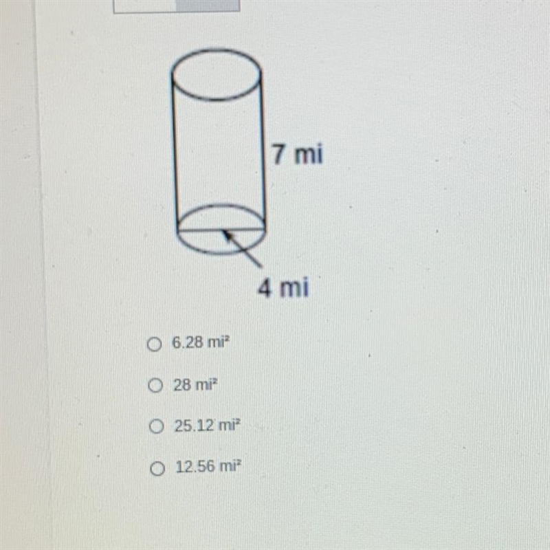 Calculate B for the figure below 7 mi 4 mi O 6.28 mi O 28 mi 25.12 mi O 12.56 mi PLEASEEEE-example-1