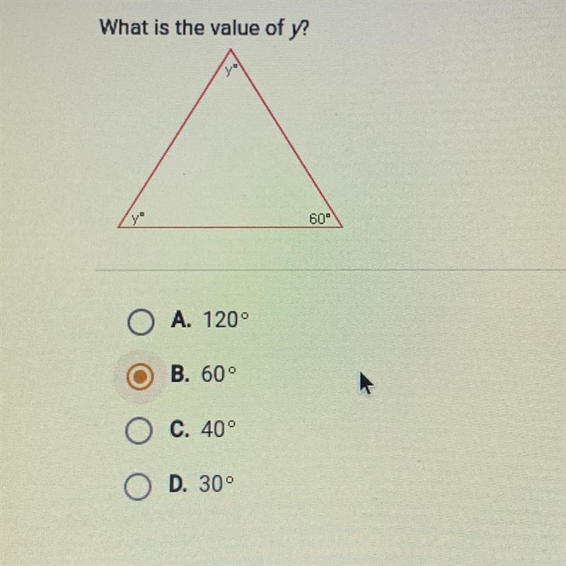 What is the value of y? Y Y 60 O A. 120° B. 60° C. 40° O D. 30°-example-1