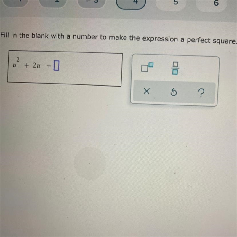 Fill in the blank with a number to make the expression a perfect square. U^2 + 2u-example-1