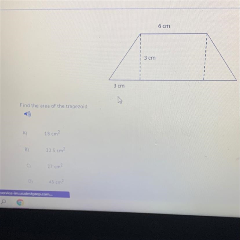 6 cm 1 3 cm 1 3 cm Find the area of the trapezoid. A 18 cm² 225 cm 27 cm-example-1