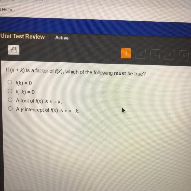 lf (x + k) is a factor of f(x), which of the following must be true? F(k)=0 f(-k)=0 a-example-1