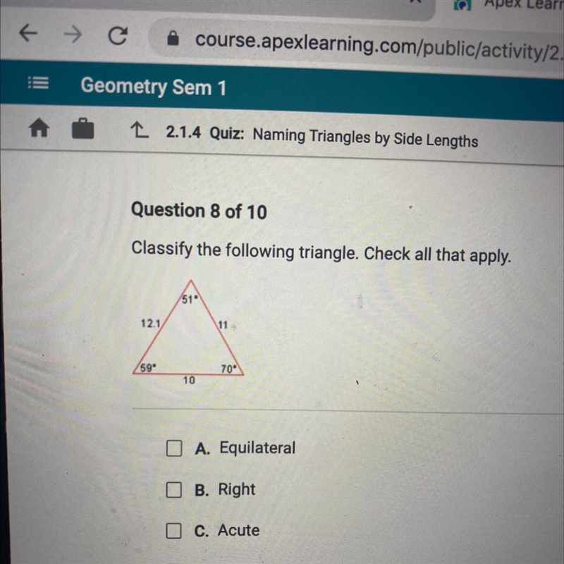 Classify the following triangle. Check all that apply. 121/ 11 59- 70 10 OA. Equilateral-example-1