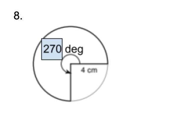 Arc Length and Sector Area - What is the answer to number 8? *-example-1