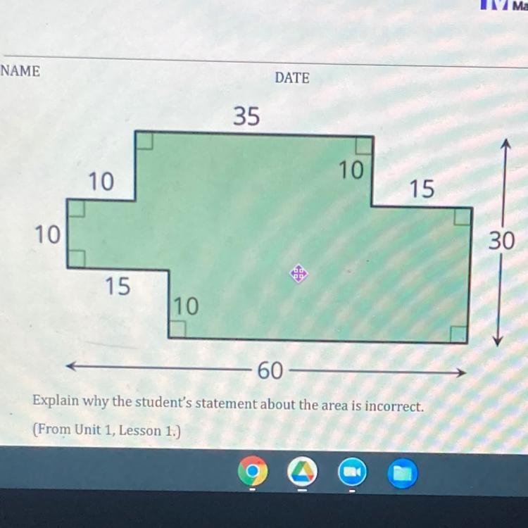 35 10 10 15 10 30 15 10 60 Explain why the student's statement about the area is incorrect-example-1