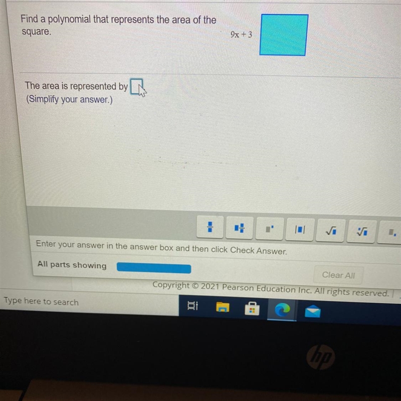 Is Find a polynomial that represents the area of the square. 9x + 3 The area is represented-example-1