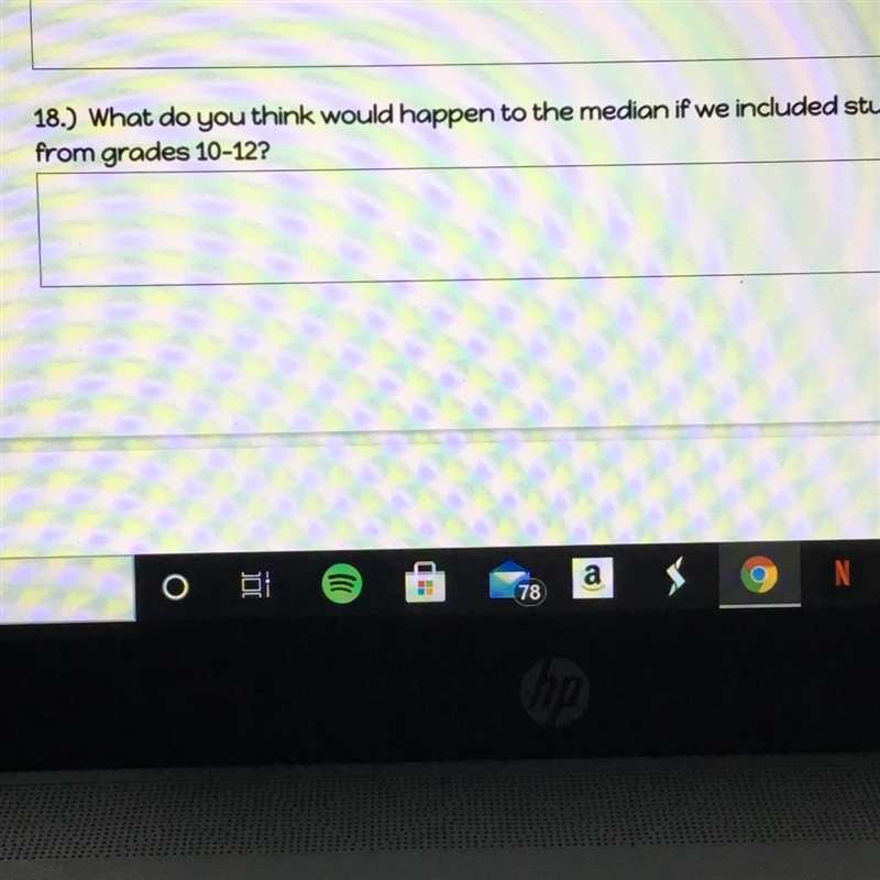 18.) What do you think would happen to the median if we included students from grades-example-1