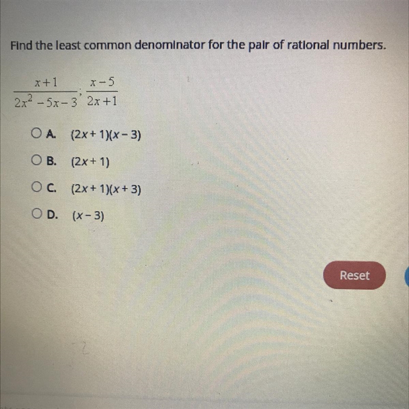 Find the least common denominator for the pair of rational numbers. x+1 X-5 _______ ; ____ 2x-example-1