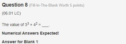 The value of 33 + 42 = ___. Numerical Answers Expected! Answer for Blank 1:-example-1