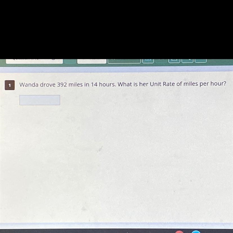 Wanda drove 392 miles in 14 hours. What is her unit rate of miles per hour?-example-1