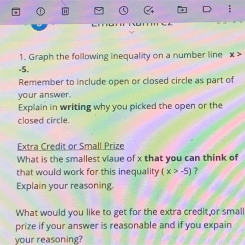 Line 1. Graph the following inequality on a number line x> -5. Remember to include-example-1