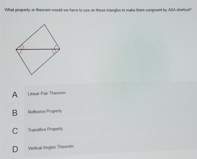 What property or theorrm would we have to use on these triangles to make them congruent-example-1