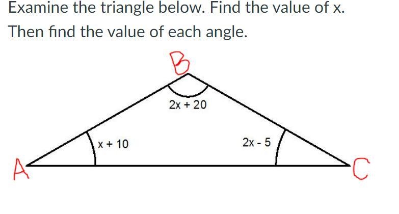 What is the value of x? What is the measure of angle A? What is the measure of angle-example-1