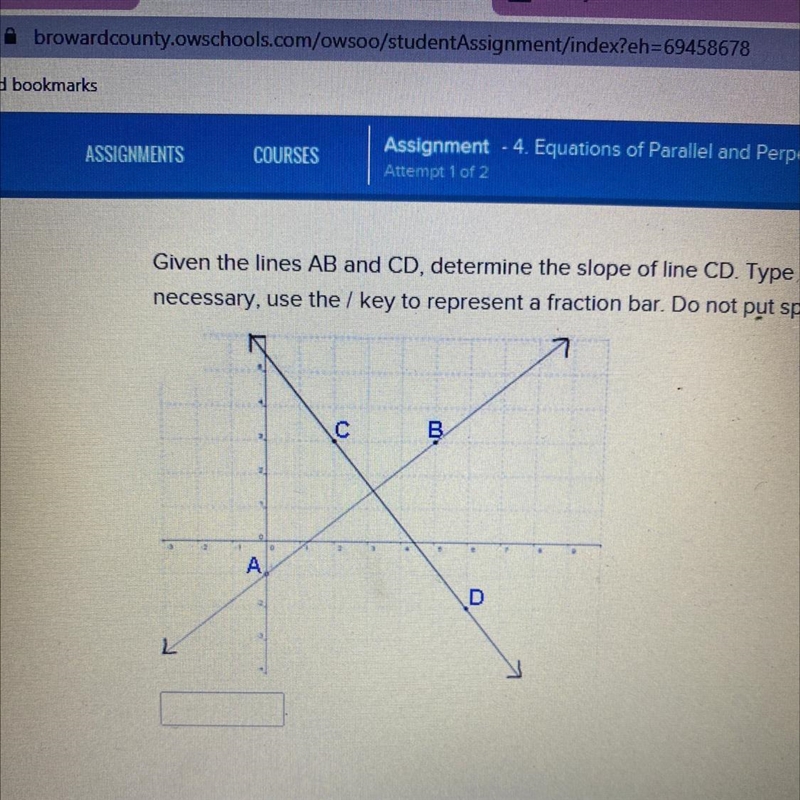 (Urgent please!!) Given the lines AB and CD, determine the slope of line CD. Type-example-1