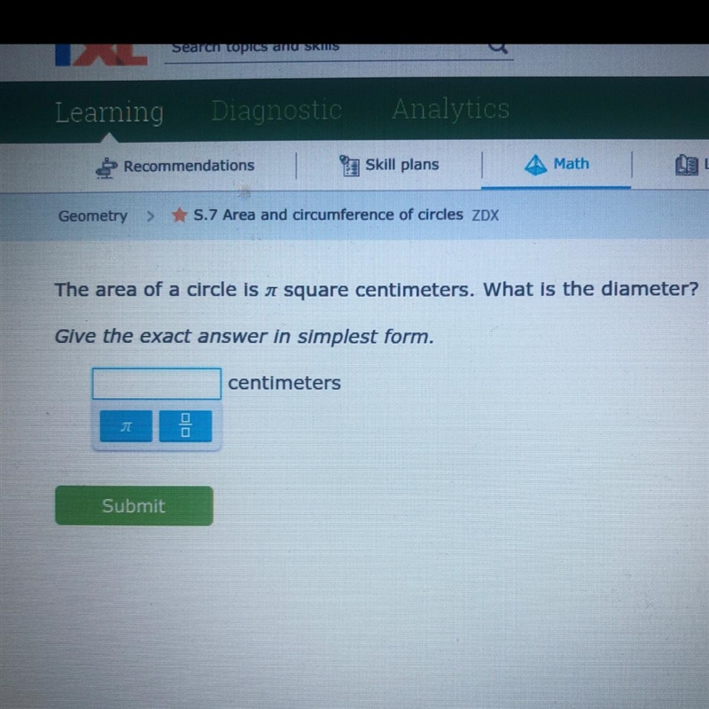 The area of a circle is pi square centimeters. What is the diameter? Please help!!!!-example-1