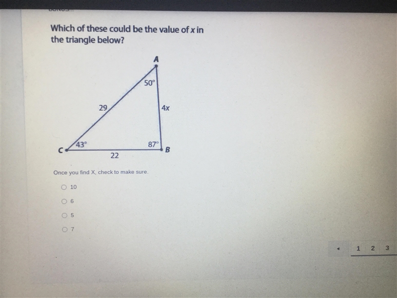 Which of these could be the value of x in the triangle below-example-1