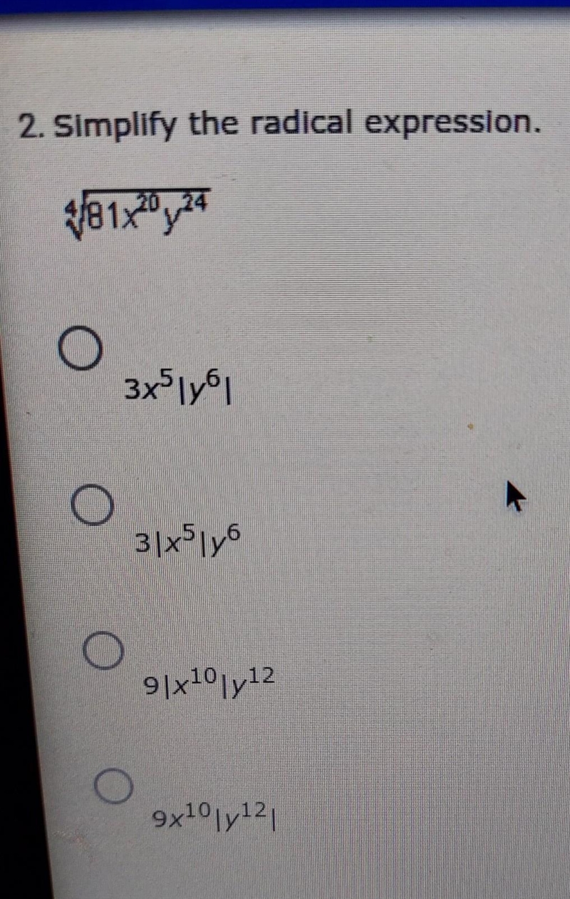 Simplify the radical expression. ⁴√81x²⁰y²⁴ I think it's either A or B​-example-1